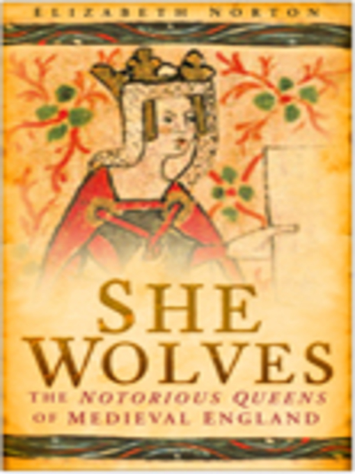 Title details for She Wolves by Elizabeth Norton - Available